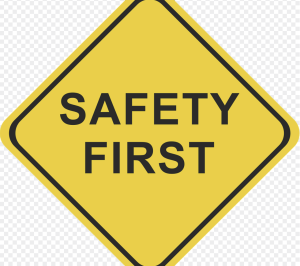 safety first